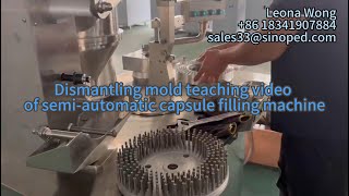 Dismantling mold teaching video of semiautomatic capsule filling machine [upl. by Iek]