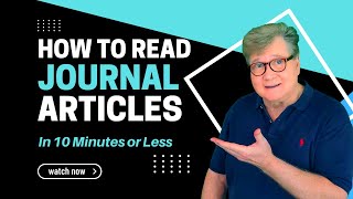 How to Read a Journal Article in 10 Minutes or Less [upl. by Millford]