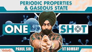 JEE 2024  Periodic Properties and Gaseous State  One Shot  Class 11  Chemistry  Pahul Sir [upl. by Ennaitsirhc]