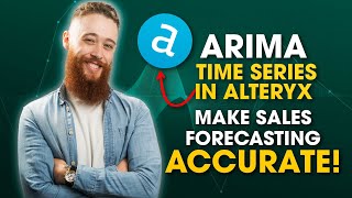 ARIMA Time Series Forecasting with Alteryx Designer  EASY Sales Forecasting With Alteryx amp Excel [upl. by Aniahs]