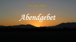 Abendgebet Zur Ruhe kommen Sorgen ablegen [upl. by Alra]