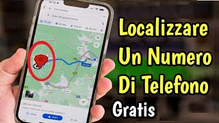 come localizzare un numero di telefono gratis amp come rintracciare un telefono con google maps [upl. by Enawtna513]