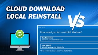 Cloud Download vs Local Reinstall｜Whats the difference Which is better [upl. by Zebadiah603]