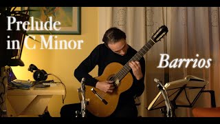 Prelude in C Minor by Agustin Barrios Mangoré [upl. by Yerroc]