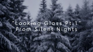 Carl Baldassarre  Silent Night Looking Glass Pt 1  OFFICIAL LYRIC VIDEO Christmas music [upl. by Mauchi]