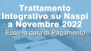 Trattamento integrativo NASPI Novembre 2022 quando arriva [upl. by Eentihw]