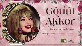 Gönül Akkor  Böyle Gelmiş Böyle Geçer Dünya 1969 Remastered [upl. by Stefanie30]