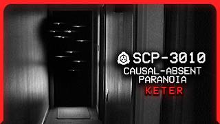 SCP3010 │ CausalAbsent Paranoia │ Keter │ IntangibleSpatial SCP [upl. by Collis]