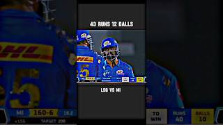 43 RUNS 12 BALLS🔥LSG vs MI thriller mach cricket shorts [upl. by Oisinoid]