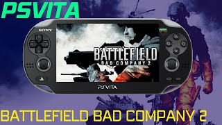 Battlefield Badcompany 2 port on PsVita 374 2024 Edition [upl. by Kannav]