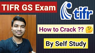 TIFR GS Exam Preparation Tips and Strategies  TIFR  My Experience  How to crack by Self study [upl. by Standish]