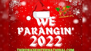 WE PARANGIN 2022  DJ THIRD BASE INTERNATIONAL  SOCA PARANG HITS [upl. by Airbmak]