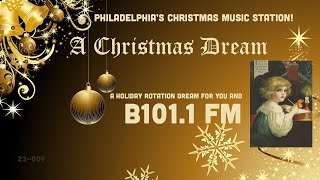 B1011 WBEB FM – A Christmas Dream – Philadelphia’s Christmas Music Station [upl. by Veradia938]