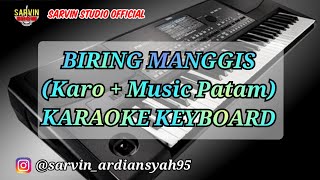 KARO  BIRING MANGGIS KARAOKE KEBOARD MANUAL KN24  SARVIN STUDIO OFFICIAL [upl. by Sherborne]