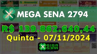 Mega Sena 2794 Quinta 07112024  GIGASENA [upl. by Christiansen]