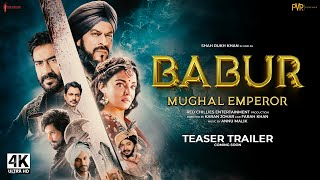 BABUR  The Mughal Emperor  Trailer  Shah Rukh Khan Ajay Devgan Aishwarya Nawazuddin Randeep [upl. by Aleetha988]