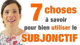 Subjonctif  7 conseils pour bien lutiliser [upl. by Kamaria]