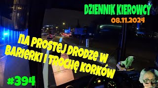 08112024 DZIENNIK KIEROWCY NAPROSTEJ DRODZE W BARIERKI I TROCHĘ KORKÓW CZYLI DZIEŃ NA LINII 8 [upl. by Jaynell]