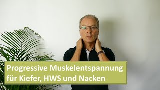 Drei Minuten Progressive Muskelentspannung für Kiefer HWS und Nacken [upl. by Ernst250]