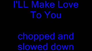 Boyz II Men  Ill make love to you chopped up [upl. by Pallaten826]