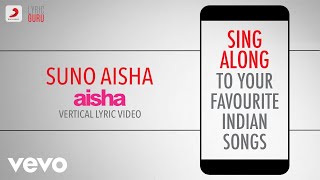 Suno Aisha  AishaOfficial Bollywood LyricsAsh KingNakash AzizAmit Trivedi [upl. by Sharp77]