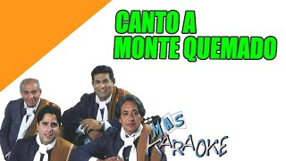 CANTO A MONTE QUEMADO  Los Manseros Santiagueños karaoke [upl. by Ok]