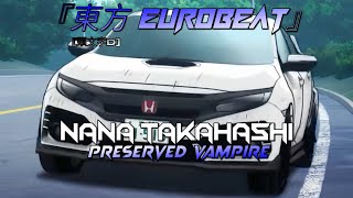 【東方 VocalEurobeat】Preserved Vampire  Sound Holic ftNana Takahashi [upl. by Essyle389]