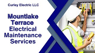 Mountlake Terrace Electrical Maintenance Services [upl. by Evangelia]