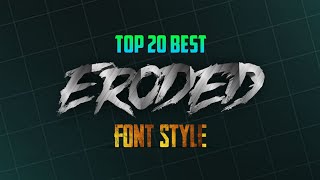 😎 TOP 20 BEST ERODED TYPE  FONTS STYLE  FOR EDITING 2024  94S LYRICX  fonts trending shorts [upl. by Hoo]