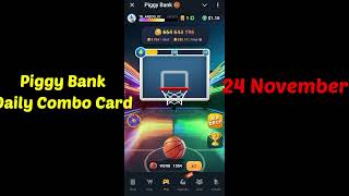 Piggy Bank Daily Combo Card  Piggy Bank Airdrop  24 November Piggy Bank Daily Combo Card Today [upl. by Kassia522]