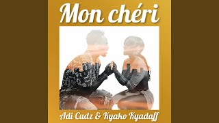 Mon Chéri feat Kyaku Kyadaff [upl. by Rehsu157]