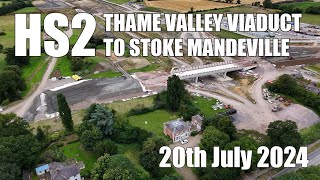 HS2  Thame Valley Viaduct to Stoke Mandeville  20th July 2024 [upl. by Past]