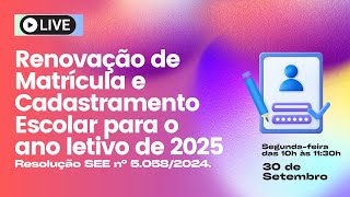 Renovação de Matrícula e Cadastramento Escolar para o ano letivo de 2025 [upl. by Wehrle]