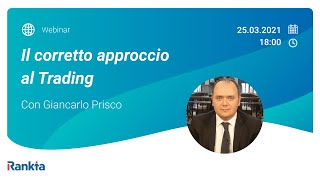 Webinar 👉 Il corretto approccio al Trading 🎤con Giancarlo Prisco [upl. by Lliw302]