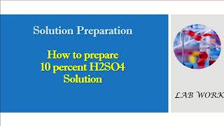 How to prepare 10 percent H2SO4 solution [upl. by Chil658]