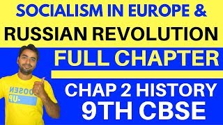 SOCIALISM IN EUROPE AND THE RUSSIAN REVOLUTION FULL CHAPTER  CLASS 9 CBSE [upl. by Kuhlman754]