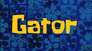 SpongeBob Production Music Gator [upl. by Ulah]