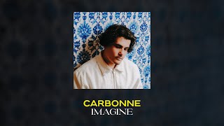 Carbonne  Imagine Lyrics video [upl. by Maximo255]