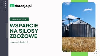 Dofinansowanie do silosów zbożowych  ogólne wytyczne i warunki wsparcia [upl. by Rawden]