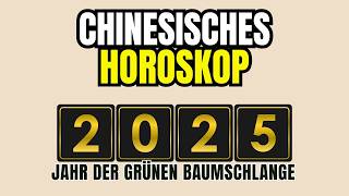 WAS IST DAS GEHEIMNIS HINTER DEM CHINESISCHEN HOROSKOP 2025 [upl. by Feingold]