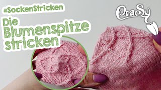 Die Blumenspitze stricken  Sockenspitze mal anders auch für Anfänger geeignet [upl. by Tonye]