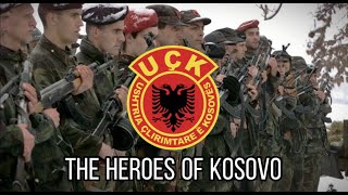 The Heroes of Kosovo Heronjtë e Kosovës Heroji Kosova UÇKKLA Albanian Patriotic Song [upl. by Noby217]