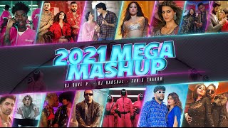 BEST OF 2021 MEGA MASHUP  DJDaveNYC amp DJHarshal  Sunix Thakor  Year End Mashup [upl. by Yelrac]