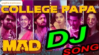 College papa dj song  road show dj song  telugu dj song  MAD [upl. by Yremrej]