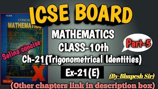 Trigonometrical identities  Ex21E  Part5  Ch21  Class10  Selina Concise [upl. by Evangelina]