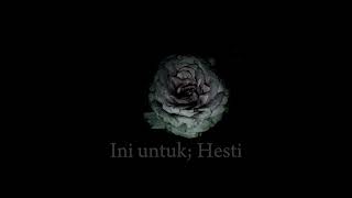 Ini untuk Hesti [upl. by Sheng]