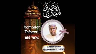 Sheikh Yahya Masussuka Ramadan Tafseer 018 2024 [upl. by Jarrod599]