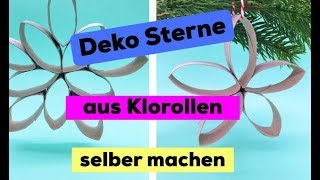 Weihnachtsdeko basteln 🎄 Sterne aus Klopapierrollen ⭐️ [upl. by Airitac21]