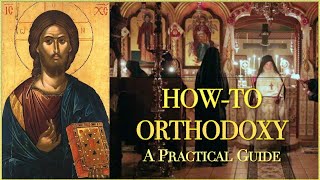 HowTo Orthodoxy A Practical Guide [upl. by Zumstein]