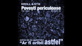 Kroll amp Stix  Povești periculoase [upl. by Nidorf]